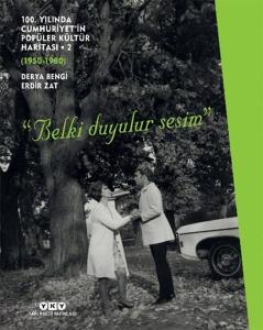 100. Yılında Cumhuriyet’in Popüler Kültür Haritası – 2 (1950 – 1980) (Ciltli)