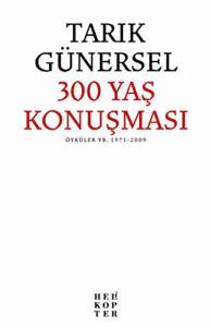 300 Yaş Konuşması