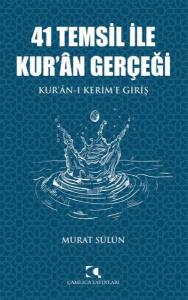 41 Temsil İle Kuran Gerçeği Kuran ı Kerime Giriş
