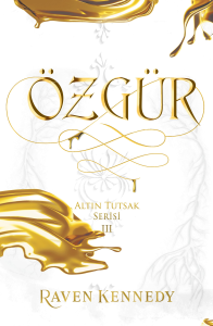 Özgür (Ciltli) - Altın Tutsak Serisi III