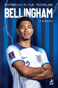 Bellingham - Futbolun Büyük Yıldızları