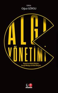 Algı Yönetimi - Siyasal ve Dijital İletişim, Sosyal Medya ve Kitle İletişimi