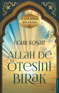 Allah De Ötesini Bırak 1 ve 2. Cilt (Özel Baskı)