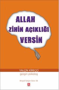 Allah Zihin Açıklığı Versin