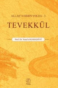 Allah'a Giden Yolda 3 - Tevekkül