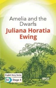 Amelia and the Dwarfs - İngilizce Hikayeler B2 Stage 4