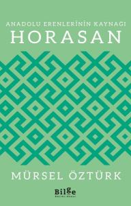 Anadolu Erenlerinin Kaynağı Horasan