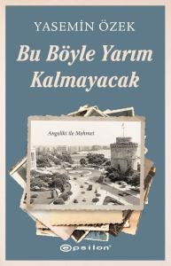 Angeliki ile Mehmet - 2 Bu Böyle Yarım Kalmayacak