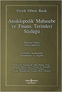 Ansiklopedik Muhasebe ve Finans Terimleri Sözlüğü / İngilizce-Türkçe Türkçe-İngilizce