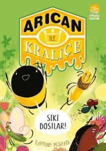 Arıcan İle Kraliçe 2 Sıkı Dostlar!