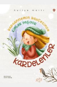 Babaannemin Bahçesinde Kimler Yaşıyor Kardelenler