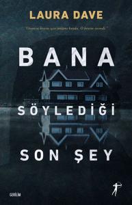 Bana Söylediği Son Şey