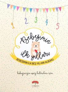 Bebeğimin İlk Yılları - Bebeğimin İlk Beş Yılı Anı Albümü