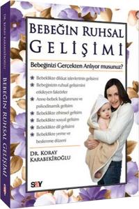Bebeğin Ruhsal Gelişimi  Bebeğinizi Gerçekten Anlıyor musunuz?