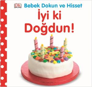 Bebek Dokun ve Hisset - İyi Ki Doğdun!