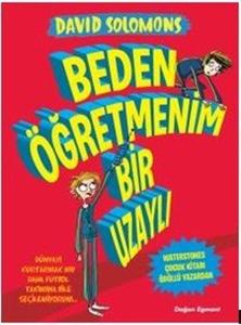 Beden Öğretmenim Bir Uzaylı