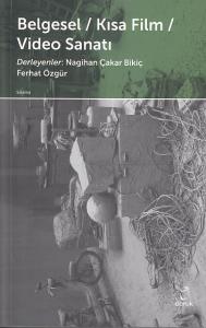 Belgesel - Kısa Film - Video Sanatı
