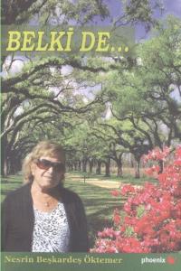 Belki De...
