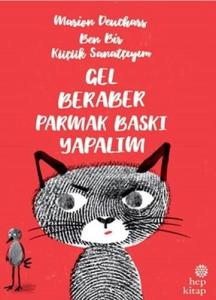 Ben Bir Küçük Sanatçıyım / Gel Beraber Parmak Baskı Yapalım