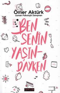 Ben Senin Yaşındayken