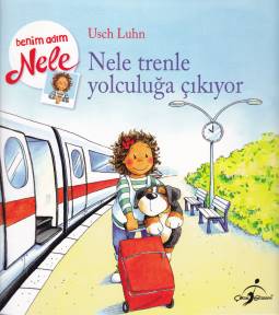 Benim Adım Nele Nele Trenle Yolculuğa Çıkıyor