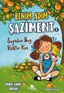 Benim Adım Şaziment 2 - Soyadım Bey, Kalbim Kuş