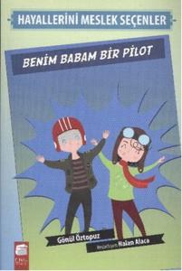 Benim Babam Bir Pilot - Hayallerini Meslek Seçenler