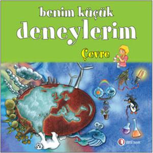 Benim Küçük Deneylerim - Çevre