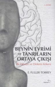 Beynin Evrimi ve Tanrıların Ortaya Çıkışı