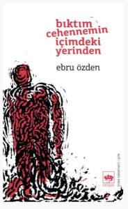 Bıktım Cehennemin İçimdeki Yerinden