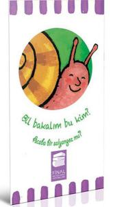 Bil Bakalım Bu Kim? Acaba Bir Salyangoz Mu?