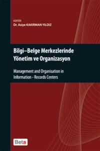 Bilgi- Bilge Merkezlerinde Yönetim ve Organizasyon