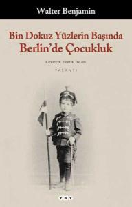 Bin Dokuz Yüzlerin Başında Berlin'de Çocukluk