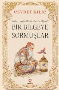 Bir Bilgeye Sormuşlar