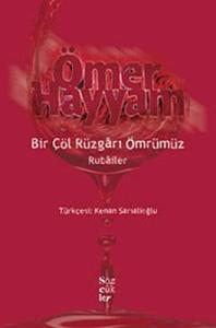 Bir Çöl Rüzgarı Ömrümüz - Rubailer