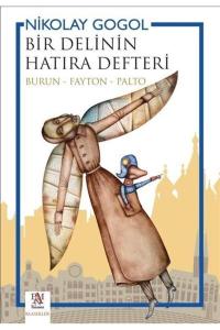 Bir Delinin Hatıra Defteri (Burun - Fayton - Palto)