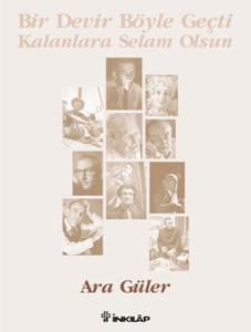 Bir Devir Böyle Geçti Kalanlara Selam Olsun