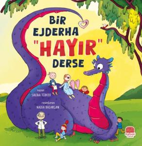 Bir Ejderha “Hayır” Derse