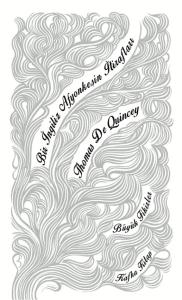 Bir İngiliz Afyonkeşin İtirafları