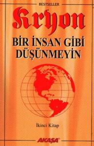 Bir İnsan Gibi Düşünmeyin-Kryon-2