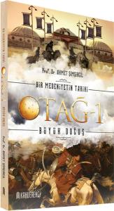 Bir Medeniyetin Tarihi Otağ - 1 Büyük Doğuş