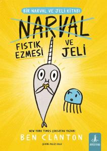 Bir Narval ve Jeli Kitabı - Narval Fıstık Ezmesi ve Jeli