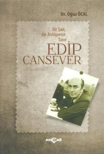 Bir Şair, Bir Antigonist Tavır Edip Cansever