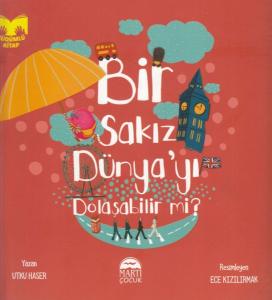 Bir Sakız Dünya'yı Dolaşabilir mi?