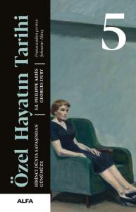 Birinci Dünya Savaşından Günümüze - Özel Hayatın Tarihi 5