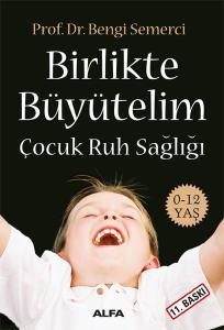 Birlikte Büyütelim - Çocuk Ruh Sağlığı