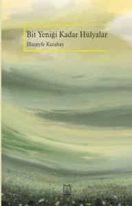 Bit Yeniği Kadar Hülyalar