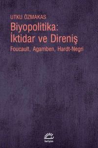 Biyopolitika İktidar ve Direniş
