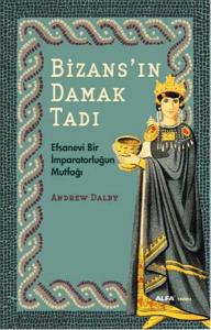 Bizans'ın Damak Tadı