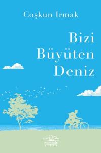 Bizi Büyüten Deniz